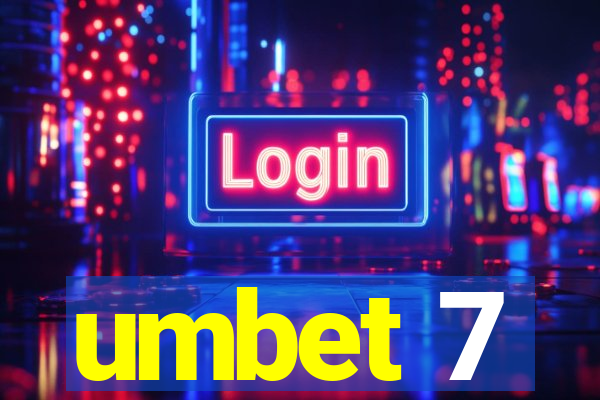 umbet 7